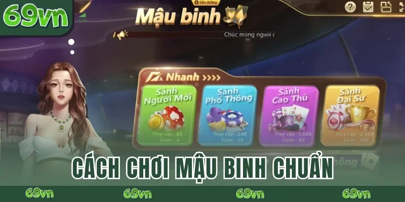 Cách chơi Mậu Binh chuẩn 