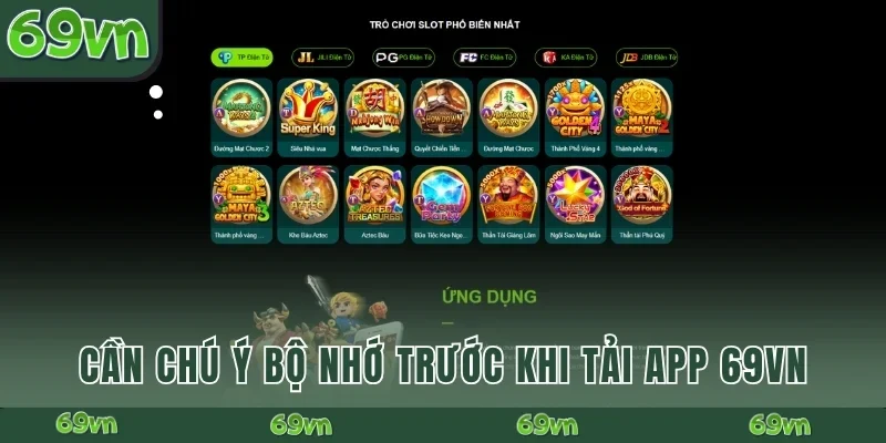 Cần chú ý bộ nhớ trước khi tải app 69VN