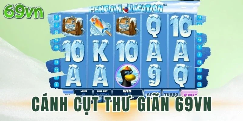 Đánh giá game quay hũ Cánh Cụt Thư Giãn 