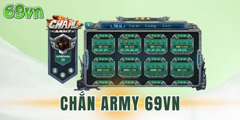 Khám phá tính năng hot của Chắn Army 69VN