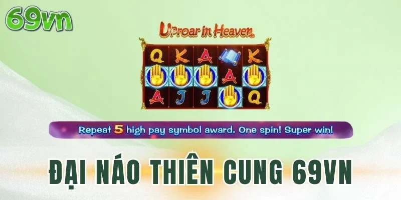 đại náo thiên cung 69vn
