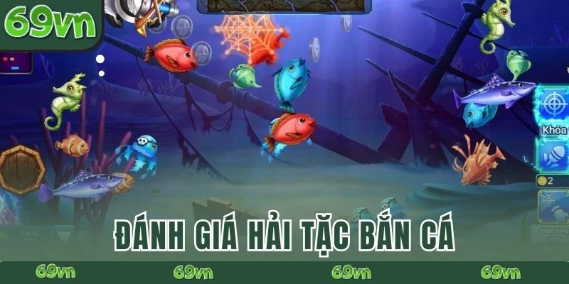 Đánh giá Hải Tặc Bắn Cá