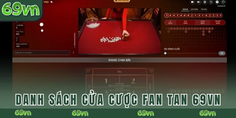 Danh sách cửa cược Fan Tan 69VN