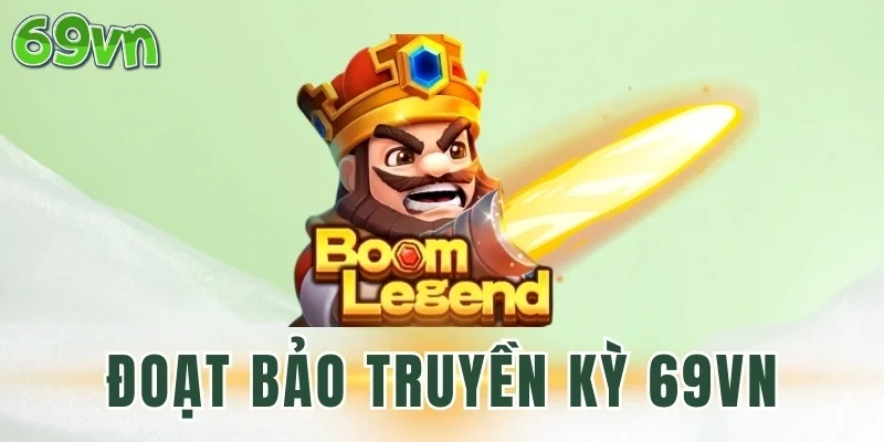 Top tính năng cực hay của Đoạt Bảo Truyền Kỳ 69VN