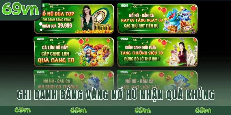 Ghi danh bảng vàng nổ hũ nhận quà khủng