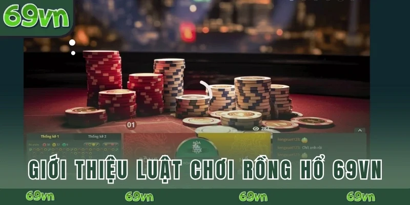 Giới thiệu về luật chơi game Rồng Hổ 69VN