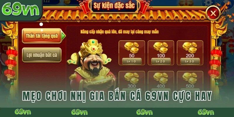 Mẹo chơi Nhị Gia bắn cá 69VN cực hay