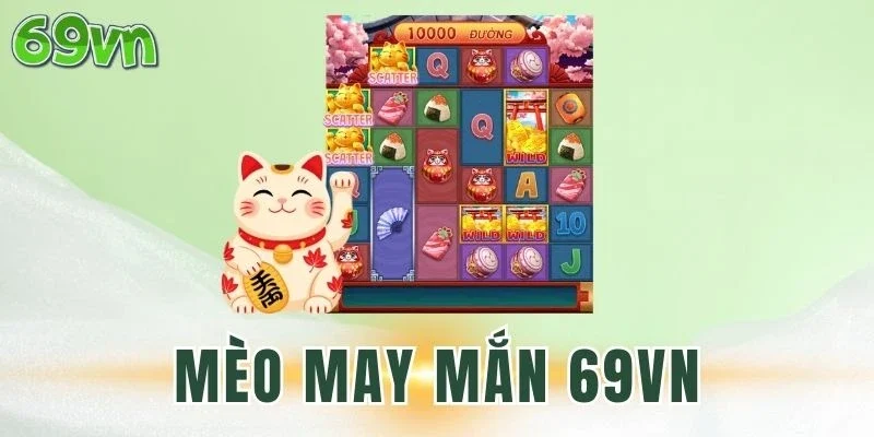 Đánh giá game Mèo May Mắn