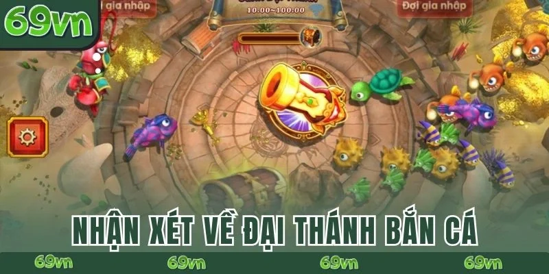 Nhận xét về Đại Thánh Bắn Cá