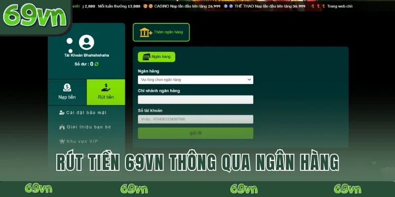 Rút tiền 69VN thông qua ngân hàng
