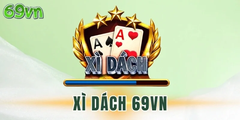 Nhận xét của người chơi Xì Dách 69VN